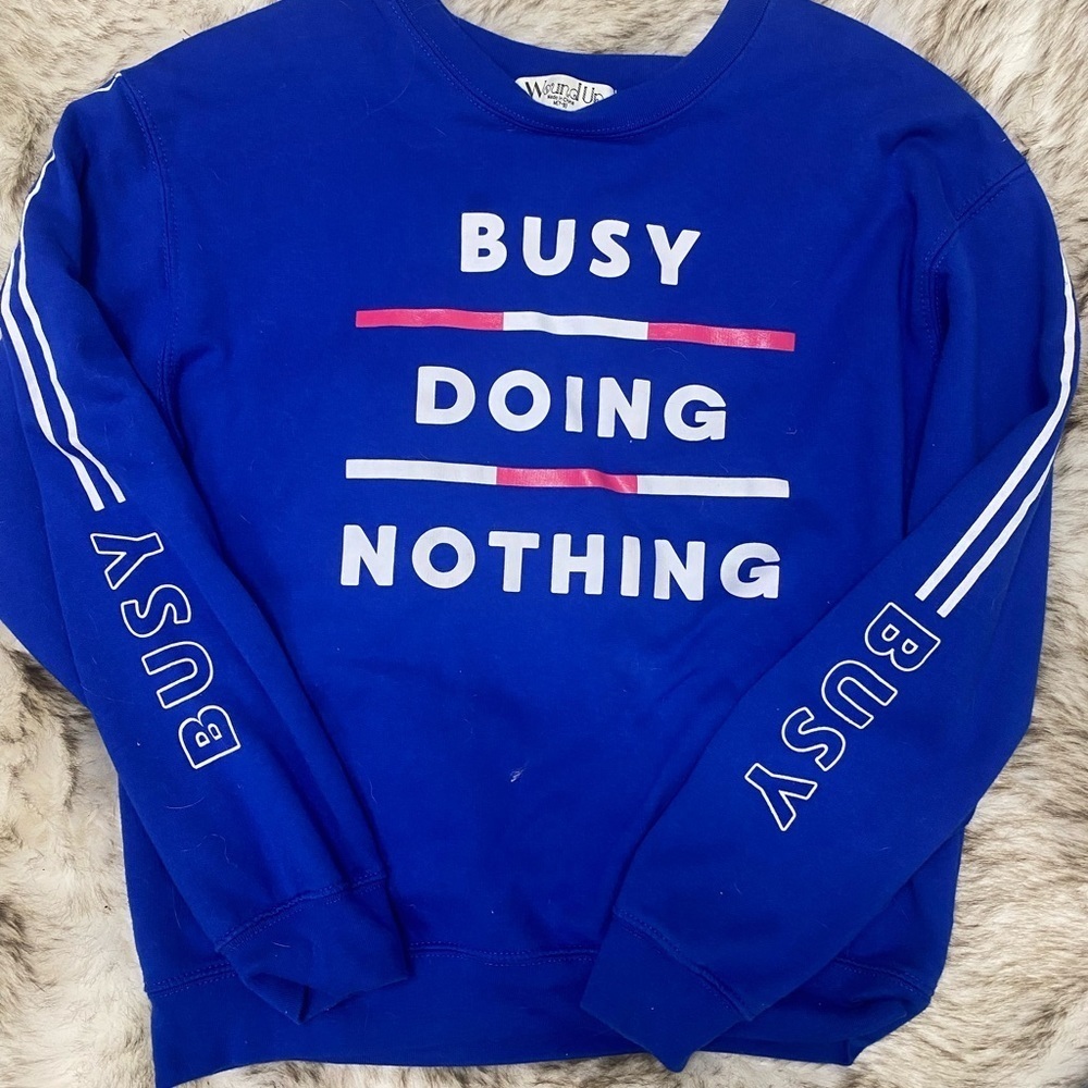 Busy Doing Nothing Sweater
